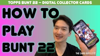 HOW TO GUIDE A TUTORIAL ON ALL THINGS BUNT 22 Topps MLB Bunt 22 Digital Collector Cards [upl. by Rednave]