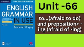 English Grammar in Use Intermediate Unit66  toand preposition  ing [upl. by Villiers61]