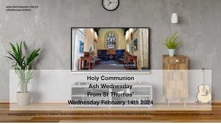 Ash Wednesday Holy Communion February 14th 2024 [upl. by Celine]