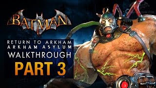 Batman Return to Arkham Asylum Walkthrough  Part 3  The Medical Facility Bane [upl. by Genny]