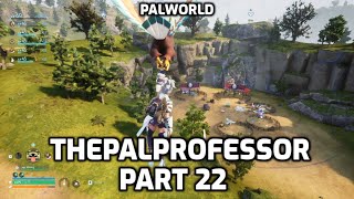 Palworld Lets Play  ThePalProfessor  Part 22  Bees Breeding and Rocket Launchers [upl. by Anawot]