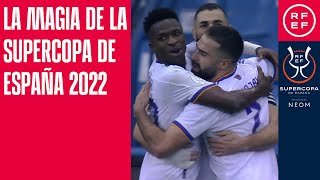 La magia de la Supercopa de España 2022 [upl. by Baptiste]