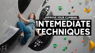 Intermediate Bouldering Techniques to Improve Your Climbing [upl. by Firman638]