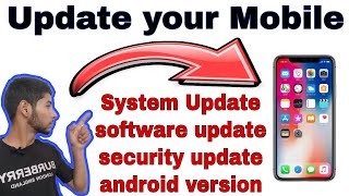 How to Update Mobile System Update Software update Security update android version update etc [upl. by Tristan]