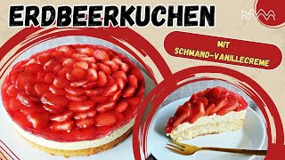 Erdbeerkuchen mit SchmandVanillecreme [upl. by Marys143]