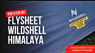 REVIEW Flysheet Tenda Camping WILDSHELL HIMALAYA series 3x3m 19loop [upl. by Gildea765]