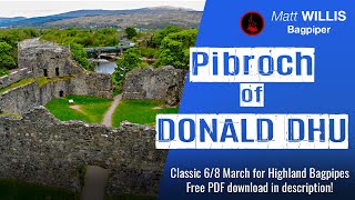 The Pibroch of Donald Dhu  68 March for Highland Bagpipes [upl. by Nerol]