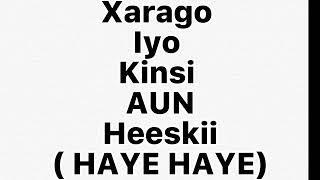 Xarago iyo kinsi AUN  heeskii HAYE HAYE HALBOWLAHAYGOWsabiskaraybsabiskarayb [upl. by Barina619]