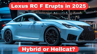 THE NEW LEXUS RC F 2025 Hybrid Hero or HighPerformance Hoax [upl. by Kipton881]