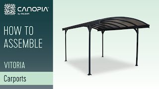 How to Assemble Vitoria™ 5000 Carport  Canopia by Palram [upl. by Hael]