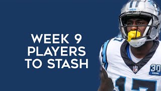 Players To Stash Week 9 Fantasy Football [upl. by Jun]