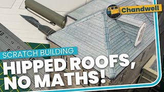 Hipped roofs quotNo Mathsquot Scratch Building Technique  you only need a ruler [upl. by Nylekoorb696]