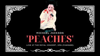 PEACHES · Live at the Royal Concert 1996 Fanmade  Michael Jackson [upl. by Yeldoow595]