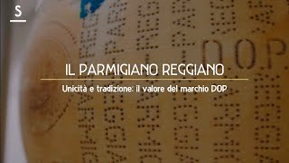 Il Parmigiano Reggiano il valore del marchio DOP [upl. by Lluj]