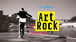 Art Rock 2018 Lets dance   découvrez toute la programmation [upl. by Jaworski]