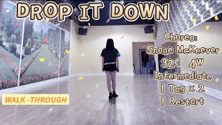 DROP IT DOWN Line Dance WALKTHROUGH [upl. by Ulrikaumeko953]