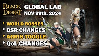 🔔 BDO  World Bosses Buffed  Darkseekers Retreat Changes  Nice QoL Changes  GLab Nov 29th 2024 [upl. by Assi]