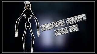 Nightmare Puppets Music Box [upl. by Nohsav]