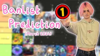 My REALISTIC Banlist prediction  March 2024 [upl. by Airla]