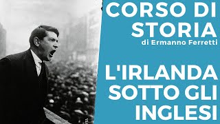 Storia dellIrlanda sotto gli inglesi [upl. by Ynetsed]