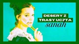 sanah  wszystkie desery z trasy UCZTA  Fan Club [upl. by Enom964]