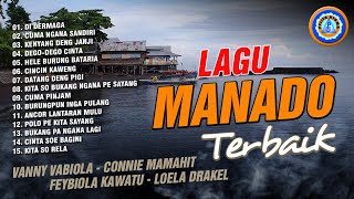 Lagu Manado terbaik  Vanny Vabiola Connie Mamahit Febiola Kawatu Loela Drakel FULL ALBUM MANADO [upl. by Madalena]