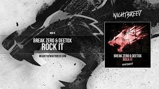 Break Zero amp Deetox  Rock it [upl. by Reahard]