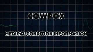 Cowpox Medical Condition [upl. by Noah]