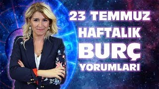 23 Temmuz Haftalık Burç Yorumları [upl. by Anirtek798]