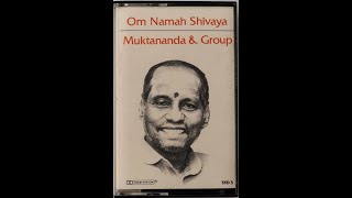 Muktananda amp Group  Om Namah Shivaya 1979 cassette [upl. by Eninaj]