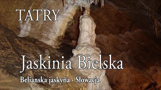 🇸🇰 TATRY BIELSKIE » Jaskinia Bielska [upl. by Nnylyram224]