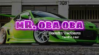 Mr OBA OBA  fandho remix terbaru 2023 [upl. by Ned]