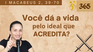 I Macabeus 2 3970 l Você dá a vida pelo ideal que acredita l 365 dias com Jesus l Debrinha [upl. by Adnamahs]