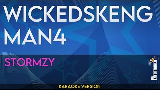 WickedSkengMan 4  Stormzy KARAOKE [upl. by Mullac]