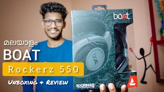 Boat Rockerz 550 Unboxing  Review Malayalam [upl. by Auoy]