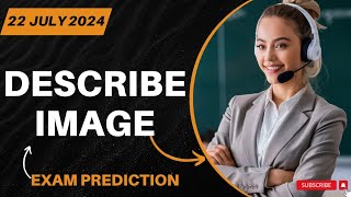 Describe Image PTE Academic amp PTE Core Speaking  July 2024 Predictions amp Practice [upl. by Nesta86]