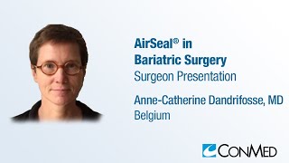 Dr AnneCatherine Dandrifosse  PRESENTATION 2020 AirSeal® in Bariatric Surgery [upl. by Chong]