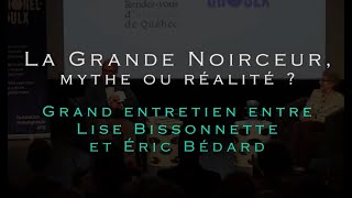 La Grande Noirceur mythe ou réalité  Grand entretien entre Lise Bissonnette et Éric Bédard [upl. by Sackman]