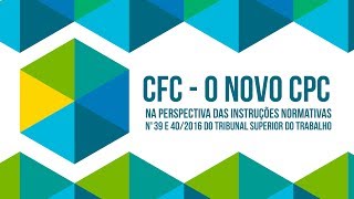 CFC  Simpósio  O Novo CPC  Palestra de abertura  Aspectos Gerais do Novo CPC [upl. by Nowell690]