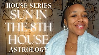 Sun in the 8th House Astrology  The Hidden Self [upl. by Eitisahc]