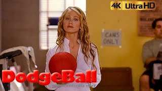 Dodgeball 2014 Come On Kate Time To Put Your Mouth Where Our Balls Are 4K H [upl. by Dania]