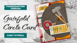 Circle Gatefold Card Tutorial [upl. by Ardnosak]