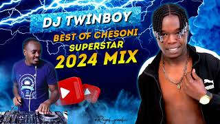 CHESONI SUPER STAR MIX  DJ TWINBOY 2024 [upl. by Auqkinahs]