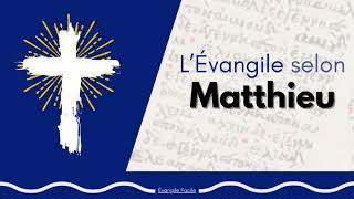 Evangile selon Saint Matthieu [upl. by Ylime806]