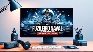 Edital Fuzileiro Naval Confirmado Preparese Agora [upl. by Arbuckle]