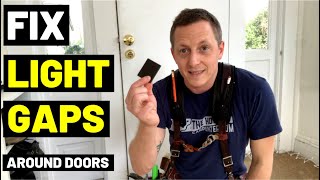 FIX LIGHT GAPS AROUND DOORS Easy Trick For Gaps Bottom Of Door  Corner Seal Pads  Weatherstrip [upl. by Felise748]