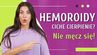 Hemoroidy 🔥 Objawy 🔥 Badania 🔥 Leczenie 👉 Żylaki Odbytu  Jaki Lekarz  Medycyna360 [upl. by Bernadene]