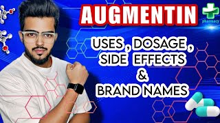 All About AUGMENTIN   Uses Dosage SideEffects amp Brand Names [upl. by Akessej]