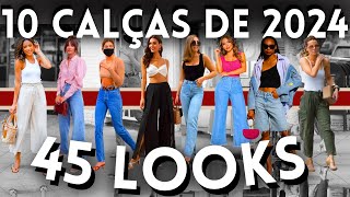 🔴CALÇAS 2024  45 LOOKS COM 10 CALÇAS QUE ESTÃO NA MODA PRIMAVERA VERÃO 2023  2024  Maga Moda [upl. by Paine]