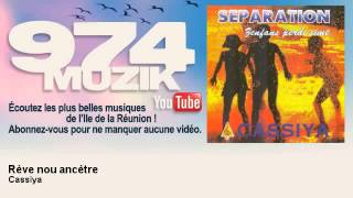 Cassiya  Rève nou ancètre  974Muzik [upl. by Brennan699]